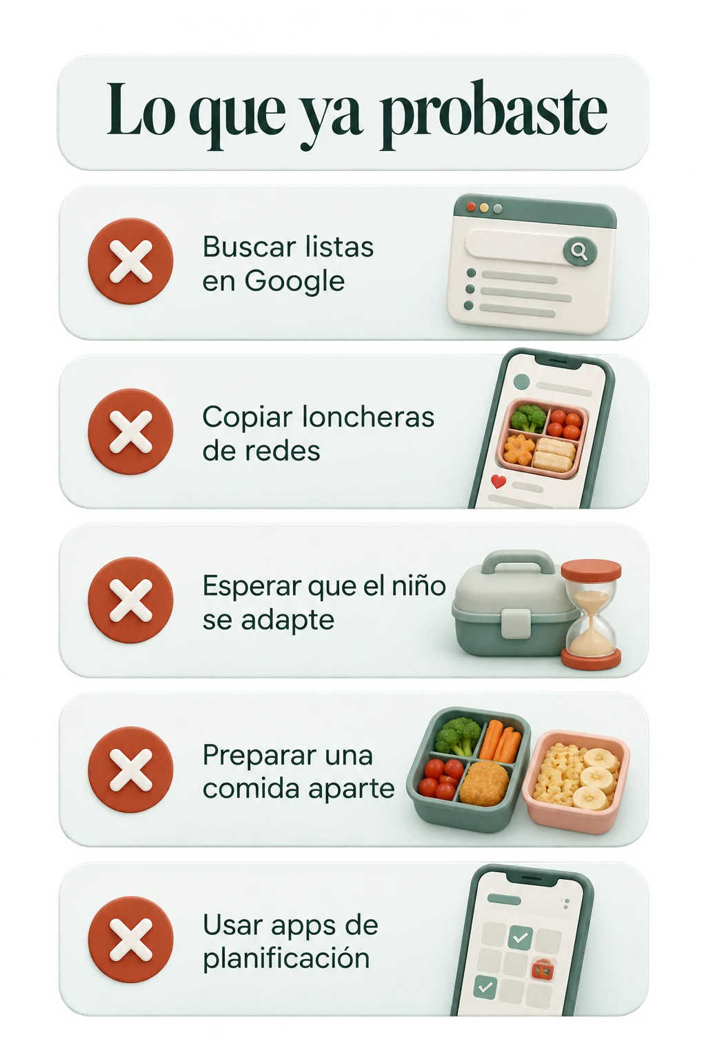 Lo que ya probaste: buscar listas en Google, copiar loncheras de redes, esperar que el niño se adapte, preparar una comida aparte y usar apps de planificación.